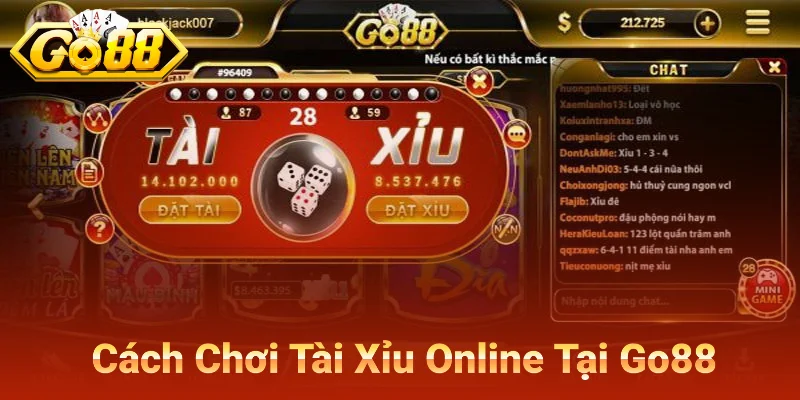 Cách Chơi Tài Xỉu Online Tại Go88