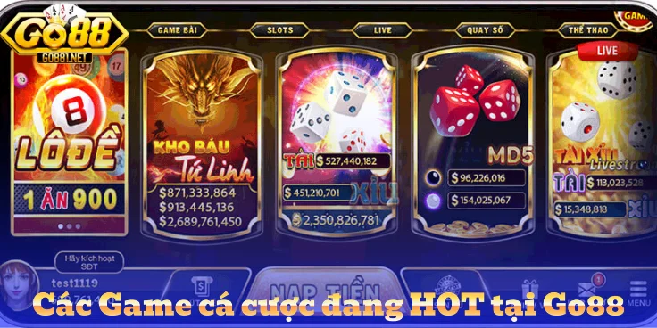 Các Game cá cược đang HOT tại Go88